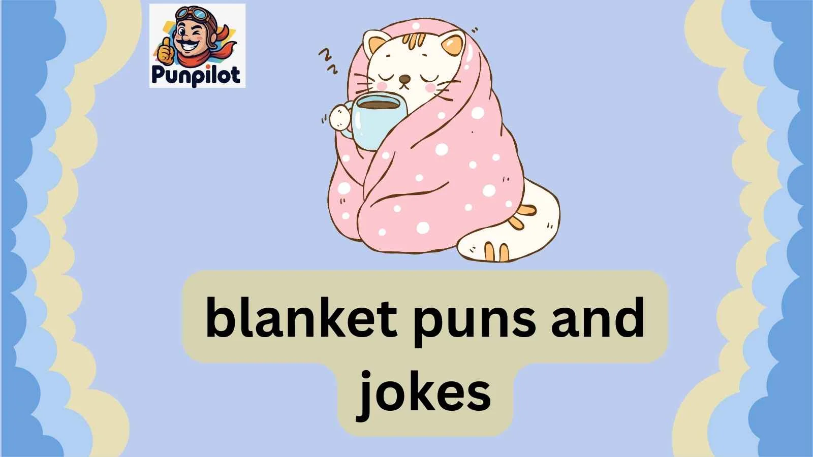 blanket puns and jokes