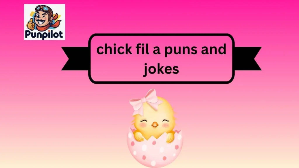 chick fil a puns and jokes