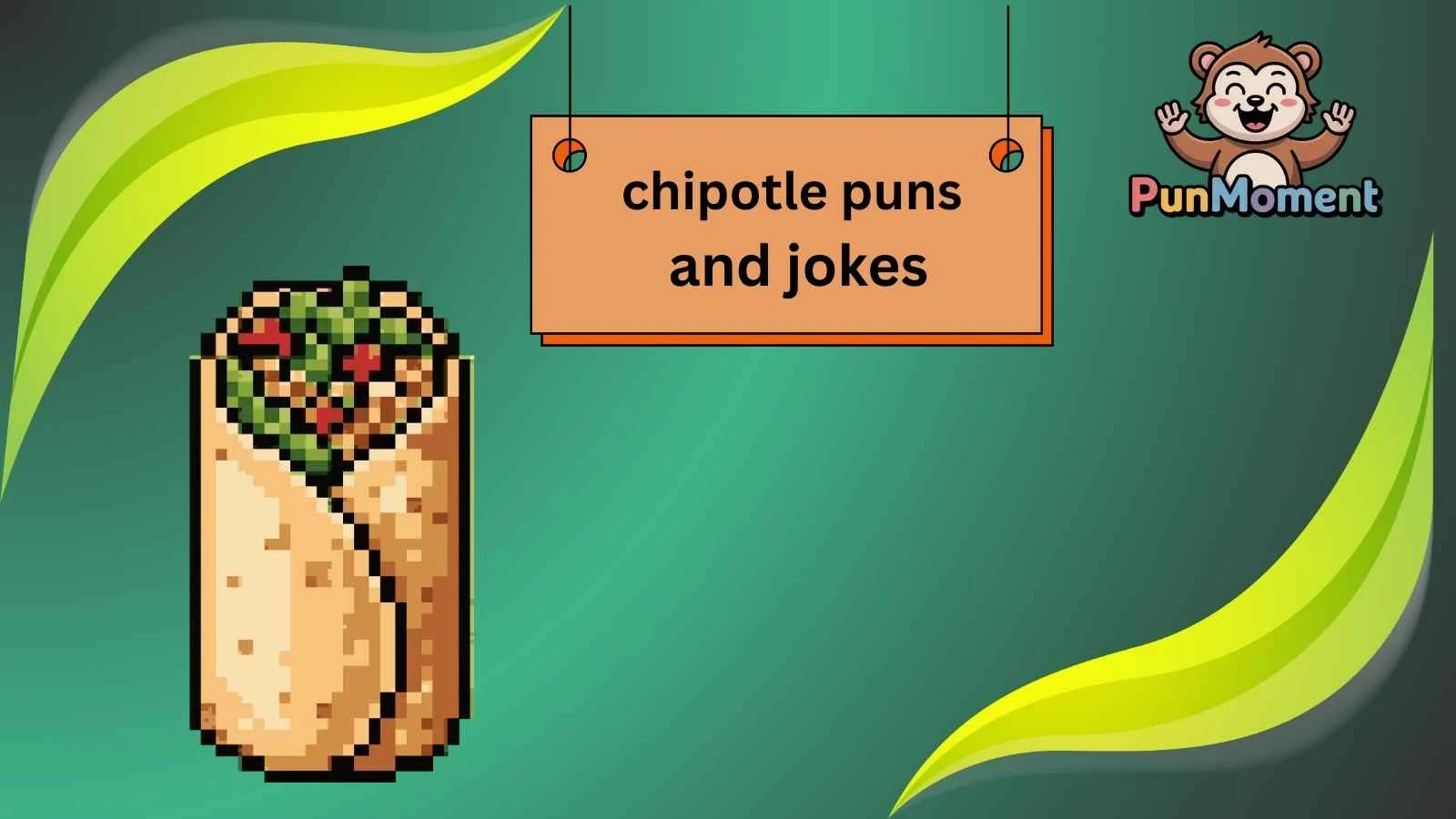 chipotle puns and jokes