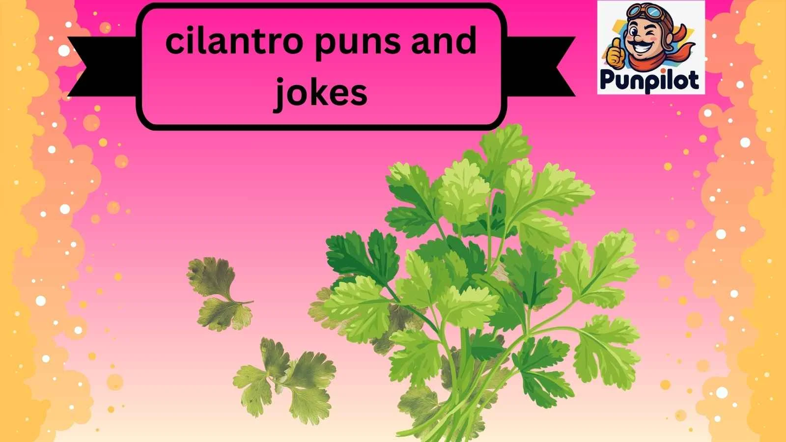 cilantro puns and jokes