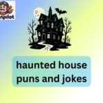haunted house puns and jokes
