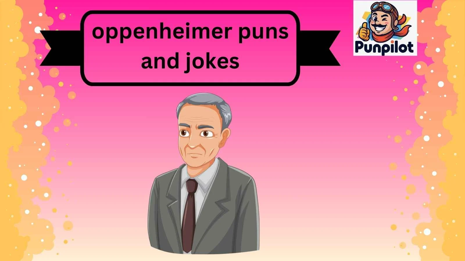 oppenheimer puns and jokes