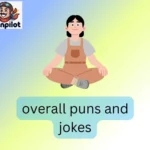 overall puns and jokes