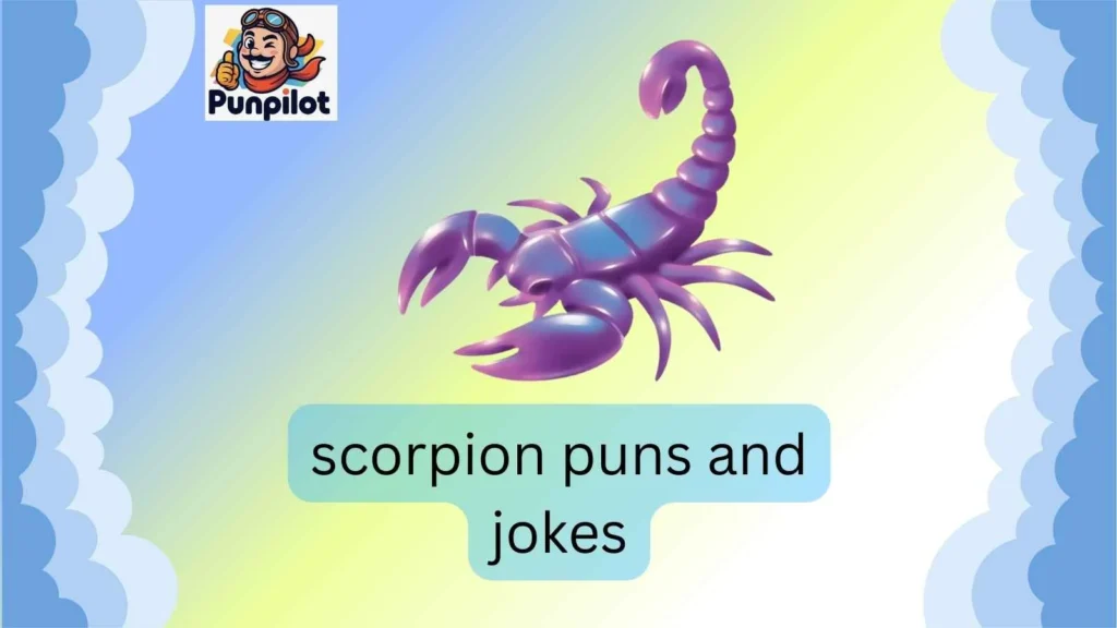 scorpion puns and jokes