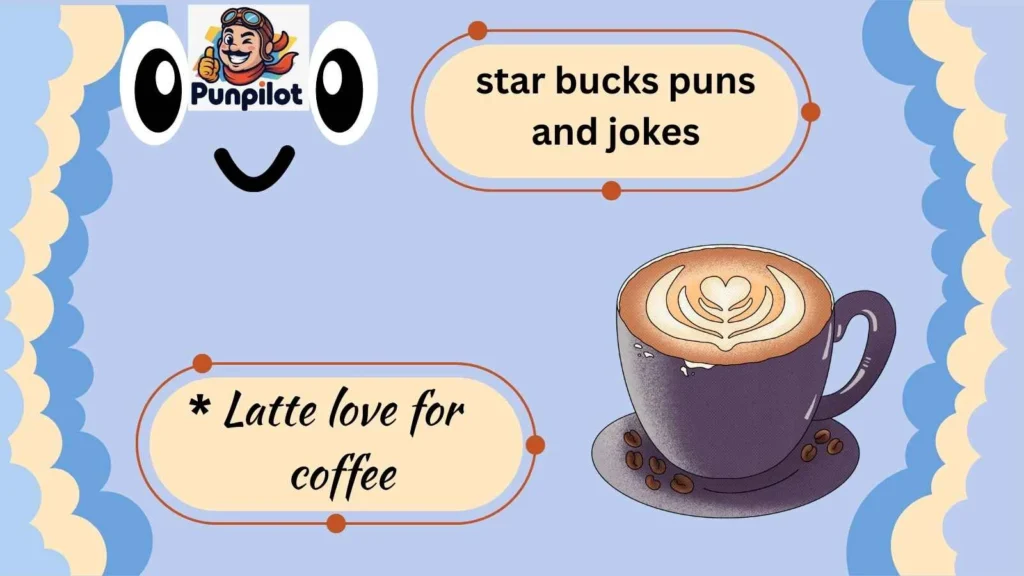 star bucks puns and jokes