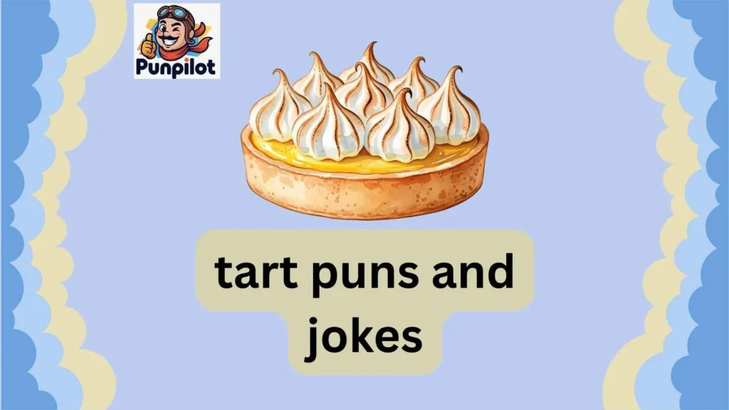 tart puns and jokes