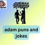 adam puns and jokes