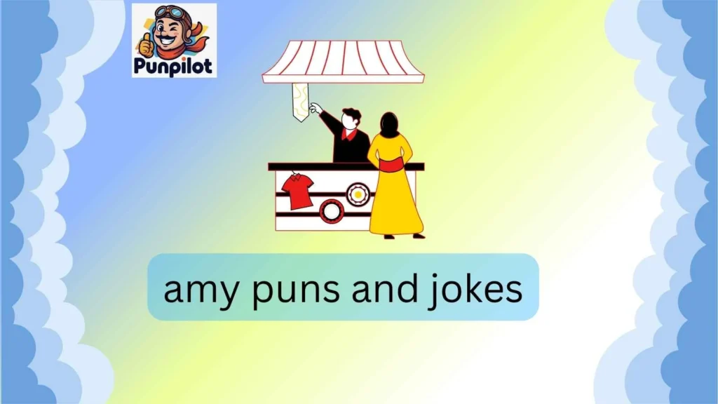 amy puns and jokes