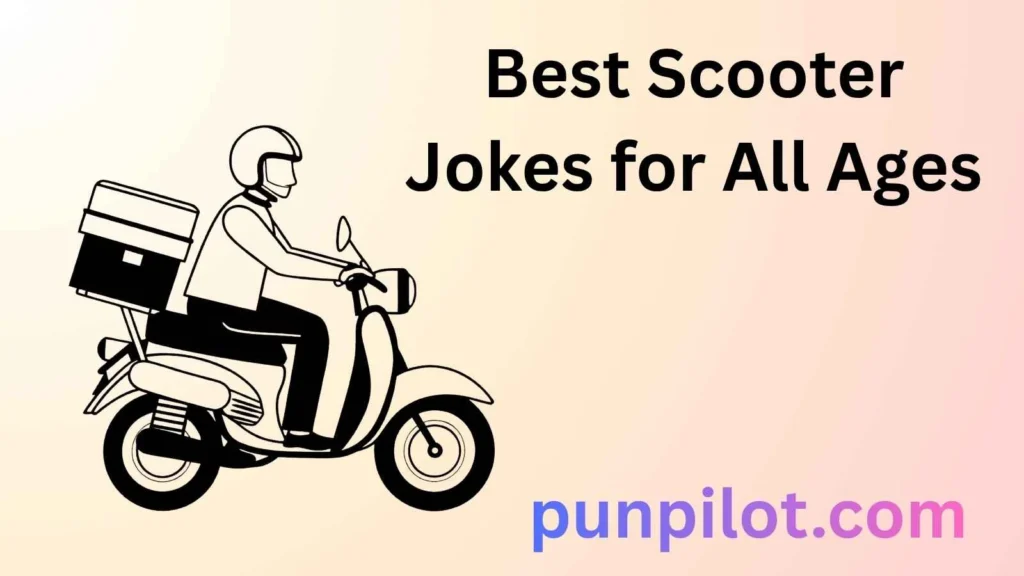 Best Scooter Jokes for All Ages
