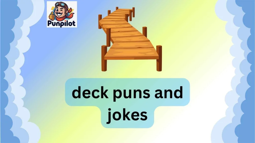 deck puns and jokes