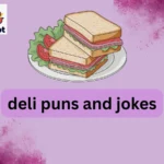 deli puns and jokes