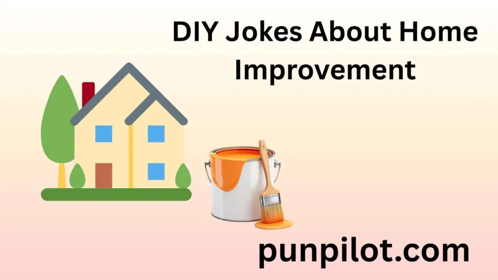 DIY Jokes About Home Improvement