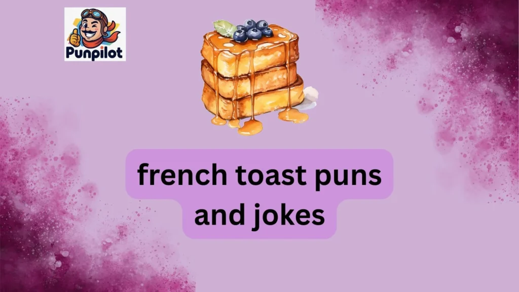 french toast puns and jokes