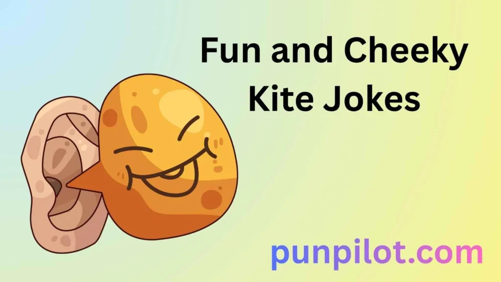  Fun and Cheeky Kite Jokes