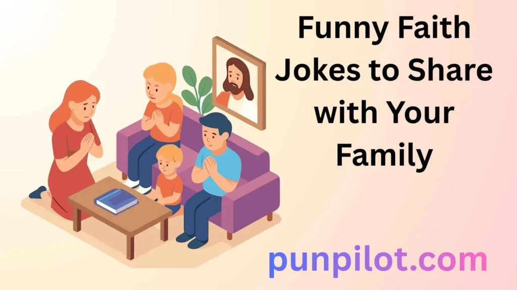 Funny Faith Jokes to Share with Your Family
