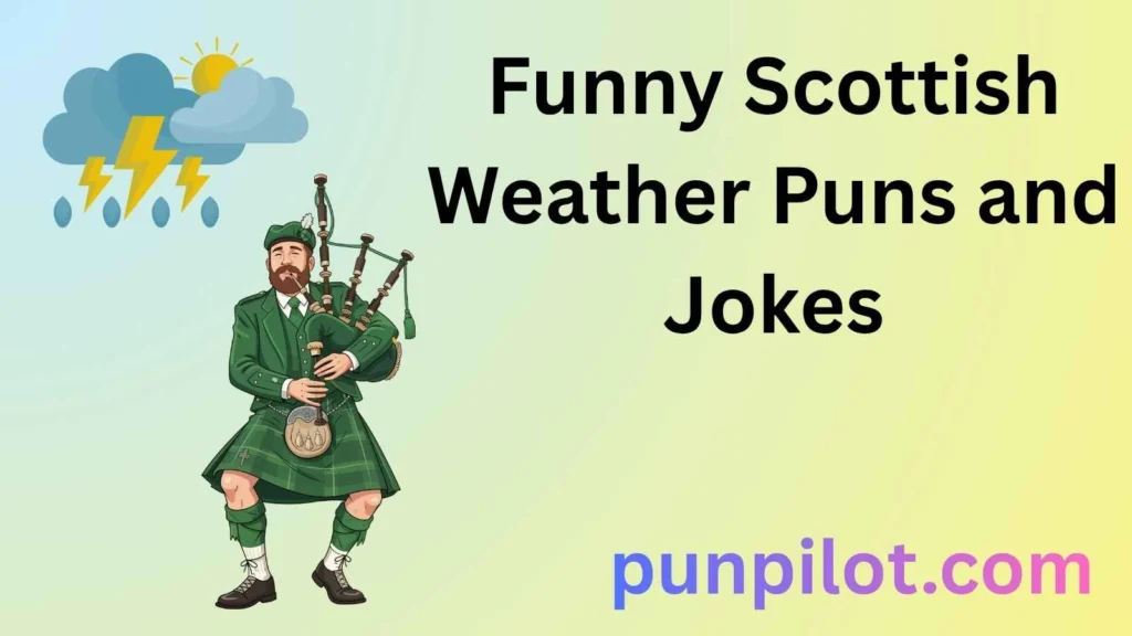 Funny Scottish Weather Puns and Jokes