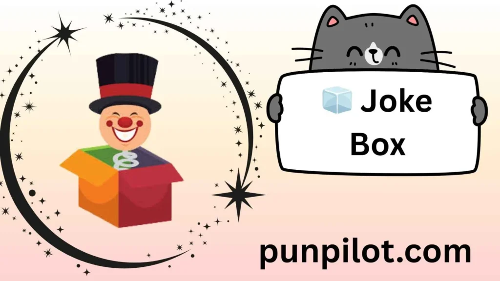 Joke Box
