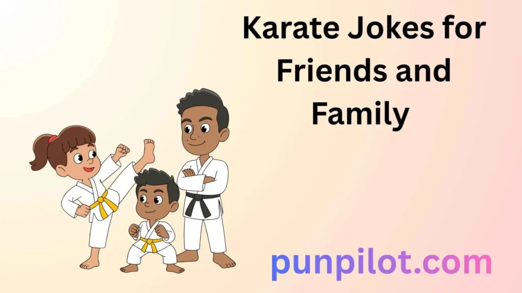 Karate Jokes for Friends and Family 