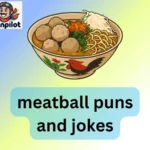 meatball puns and jokes