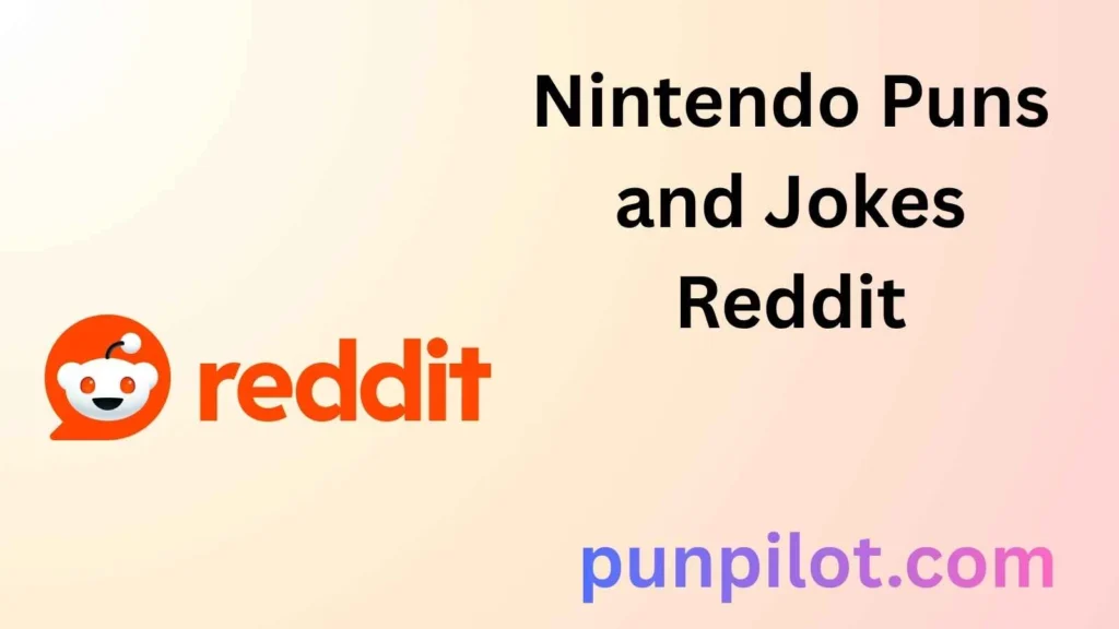 Nintendo Puns and Jokes Reddit