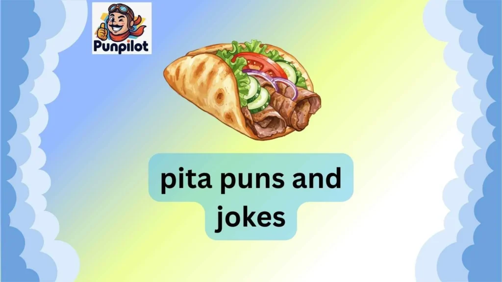 pita puns and jokes