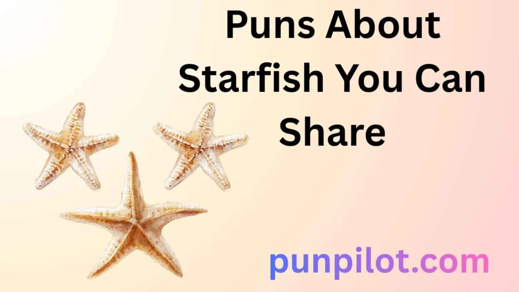 Puns About Starfish You Can Share