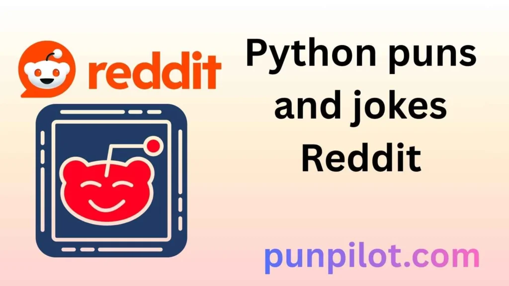 Python puns and jokes Reddit