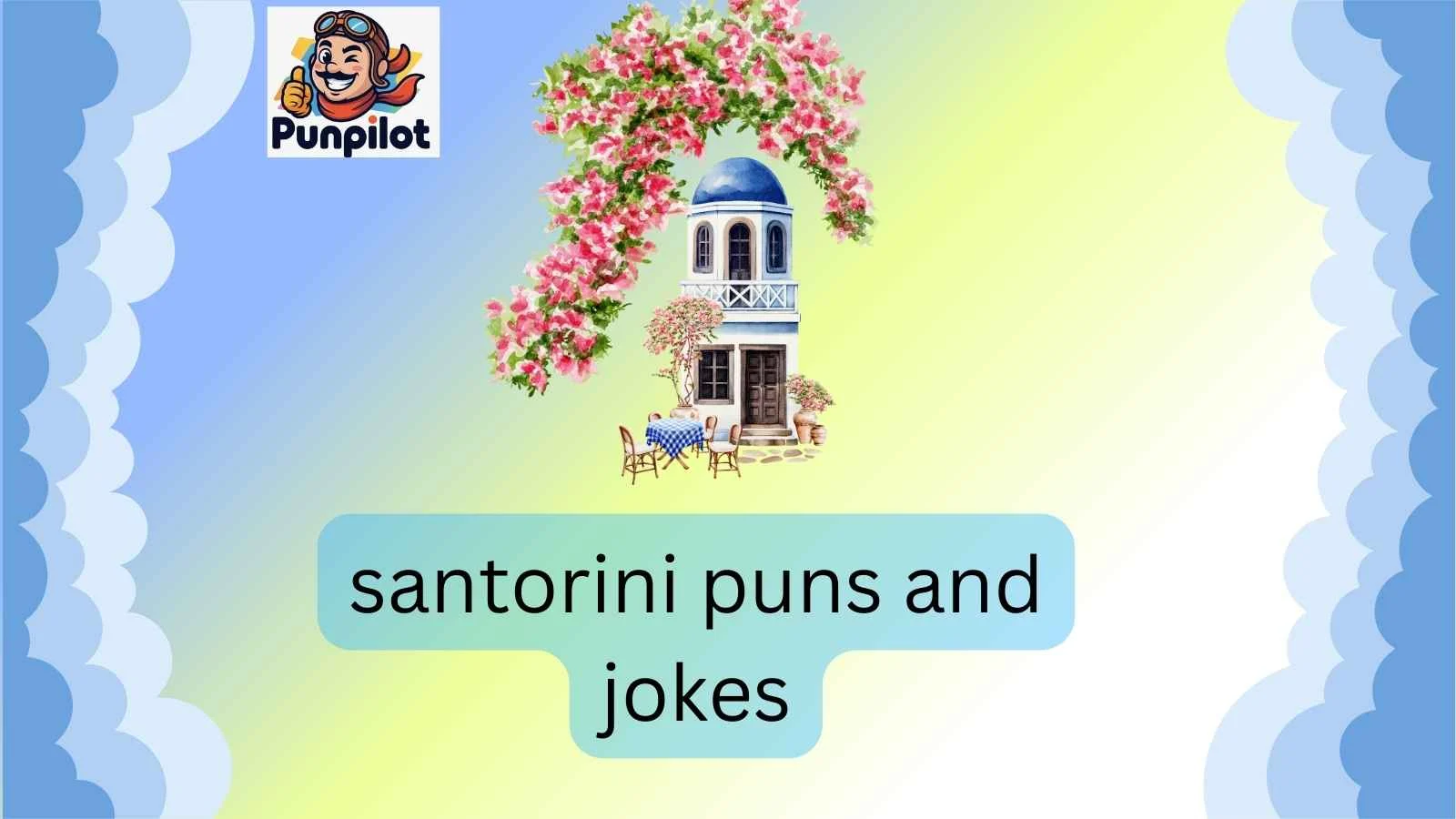 santorini puns and jokes
