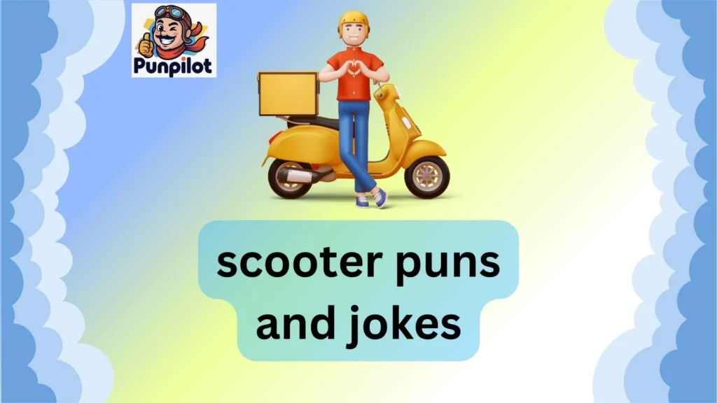scooter puns and jokes