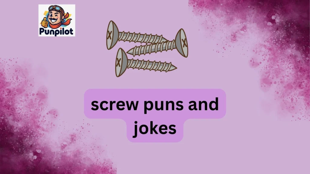 screw puns and jokes