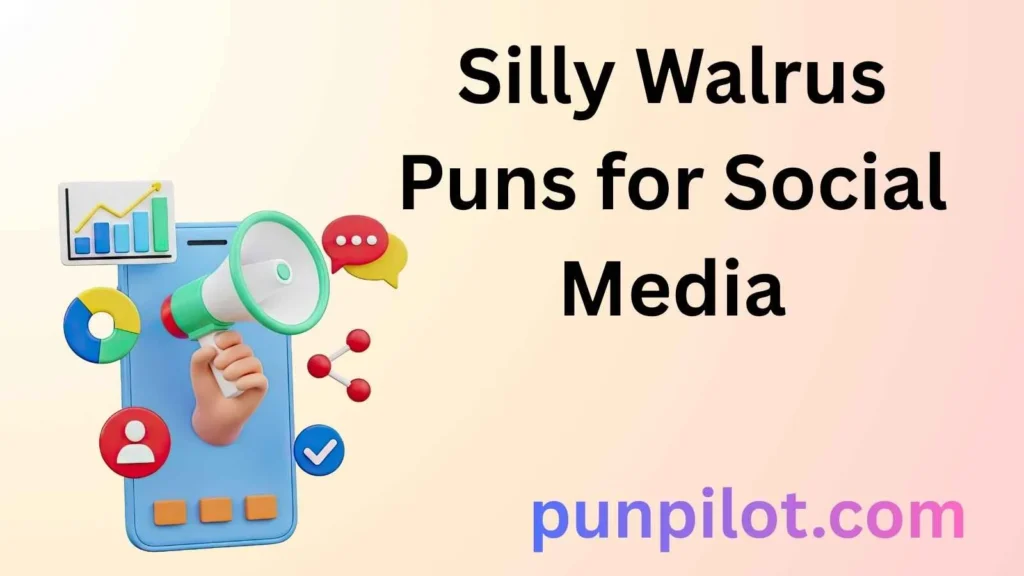 Silly Walrus Puns for Social Media