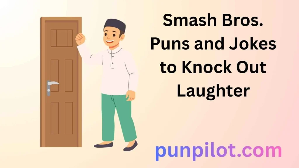 Smash Bros. Puns and Jokes to Knock Out Laughter