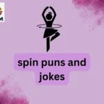 spin puns and jokes