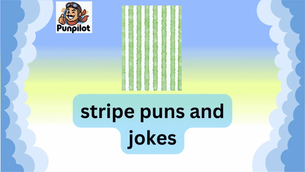 stripe puns and jokes