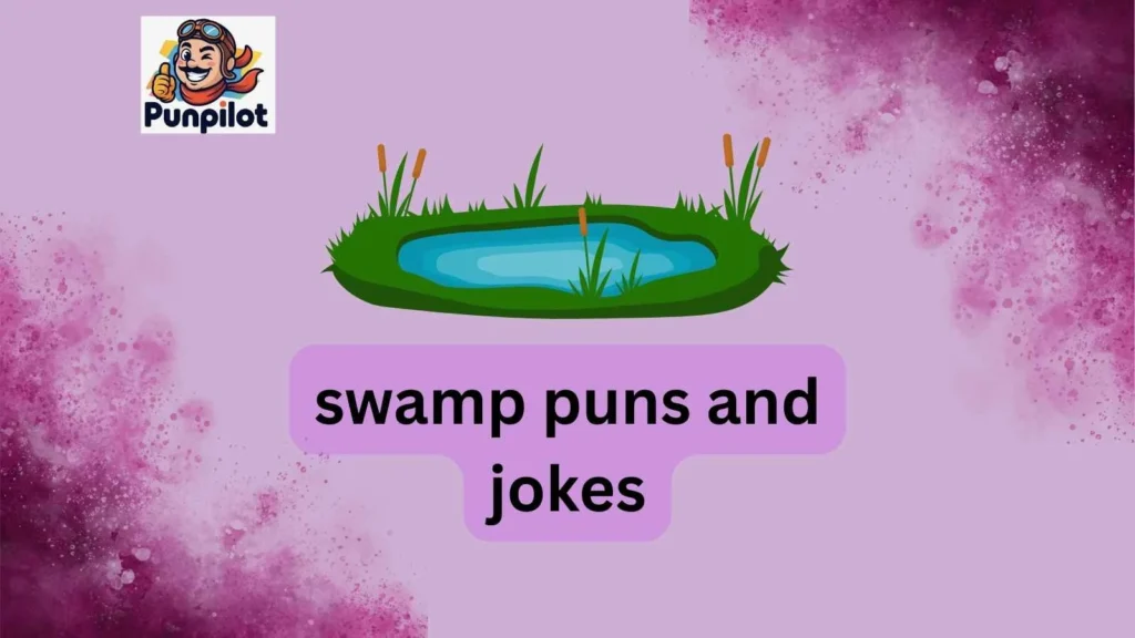 swamp puns and jokes