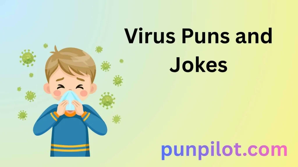 Virus Puns and Jokes
