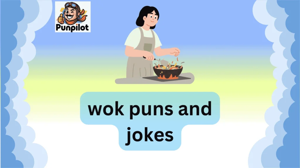 wok puns and jokes