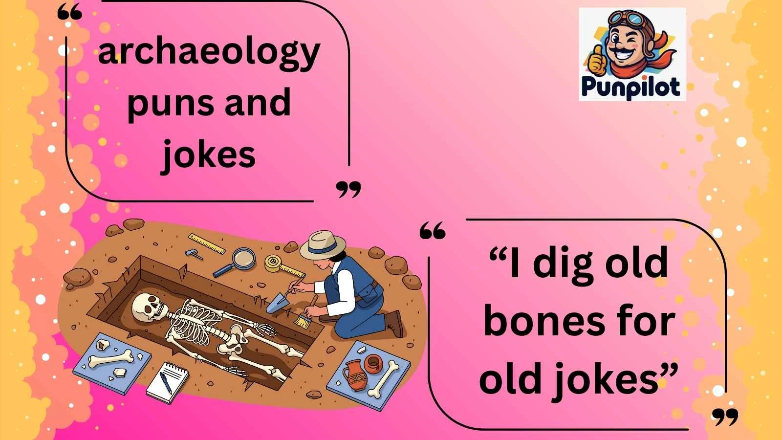 archaeology puns and jokes