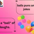 balls puns and jokes