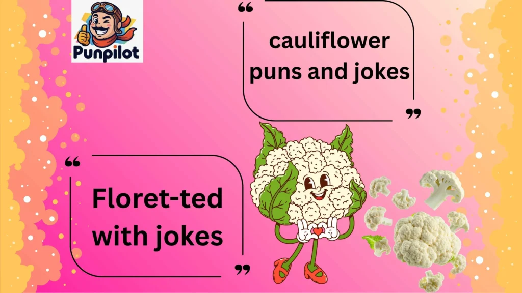 cauliflower puns and jokes