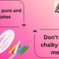 chalk puns and jokes