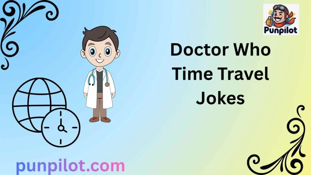 Doctor Who Time Travel Jokes