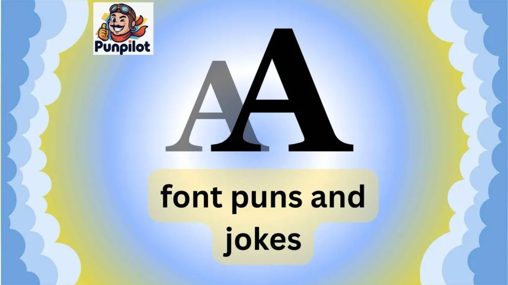font puns and jokes
