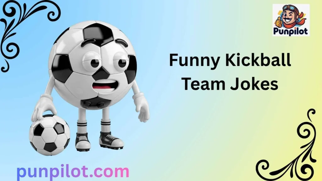 Funny Kickball Team Jokes