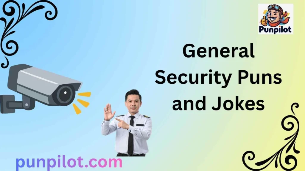 General Security Puns and Jokes