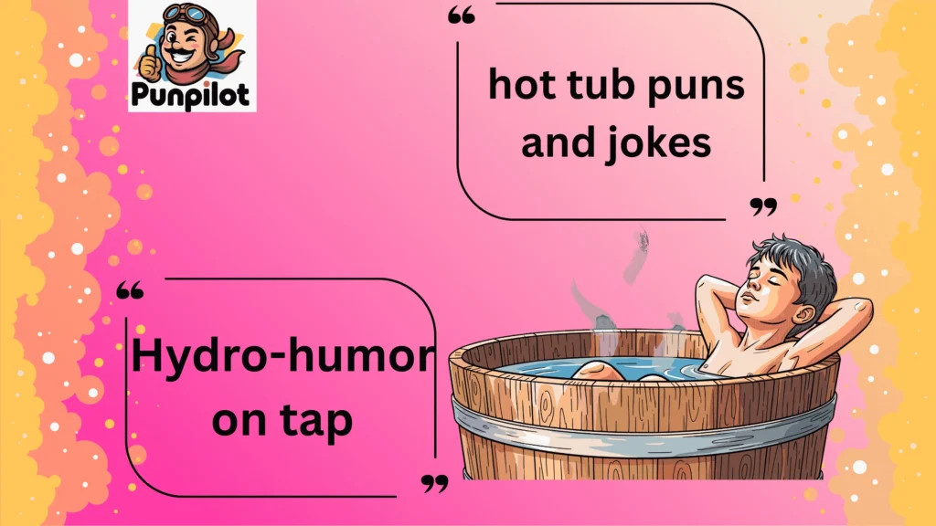 hot tub puns and jokes
