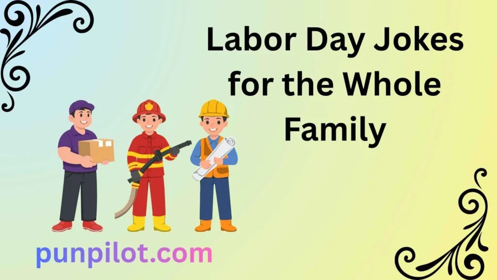 Labor Day Jokes for the Whole Family