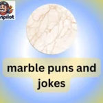 marble puns and jokes