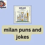 milan puns and jokes