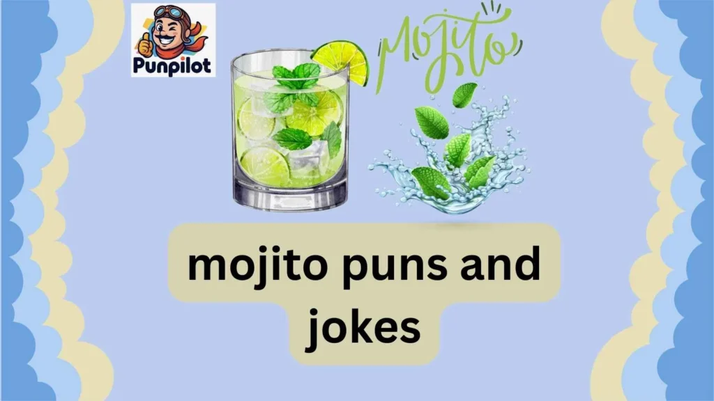 mojito puns and jokes
